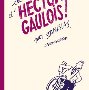 Vies d&rsquo;Hector Gaulois (Les)